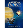 Spaceship Thrive: Large Print Edition