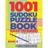 1001 Sudoku Puzzle Books Easy To Hard - Book 5: Brain Games for Adults - Logic Games For Adults - Puzzle Book Collections