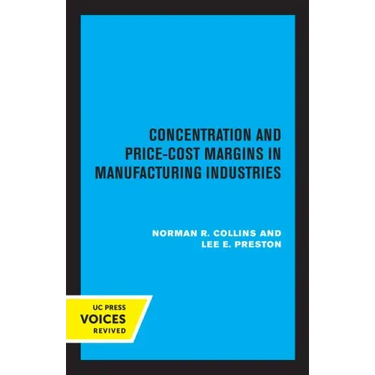 Concentration and Price-Cost Margins in Manufacturing Industries
