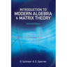 Introduction to Modern Algebra and Matrix Theory