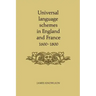 Universal Language Schemes in England and France 1600-1800