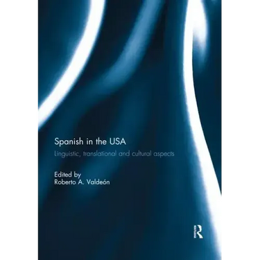 Spanish in the USA: Linguistic, translational and cultural aspects