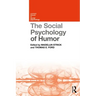The Social Psychology of Humor