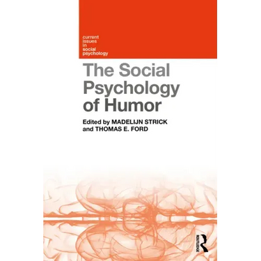 The Social Psychology of Humor