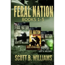 Feral Nation Series: Books 1-3: Infiltration - Insurrection - Tribulation