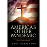 America's Other Pandemic