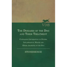 The Diseases of the Dog and Their Treatment - Containing Information on Fevers, Inflammation, Mange and Other Ailments of the Dog
