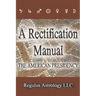A Rectification Manual: The American Presidency