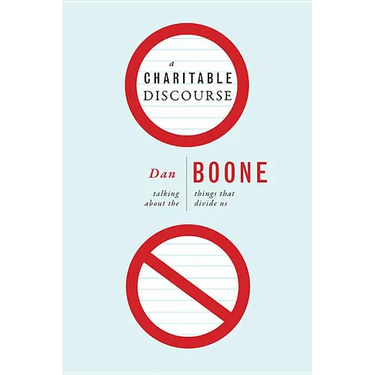 A Charitable Discourse: Talking about the Things That Divide Us