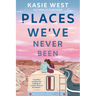 Places We've Never Been