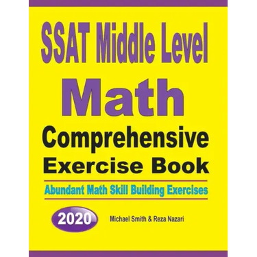 SSAT Middle Level Math Comprehensive Exercise Book: Abundant Math Skill Building Exercises