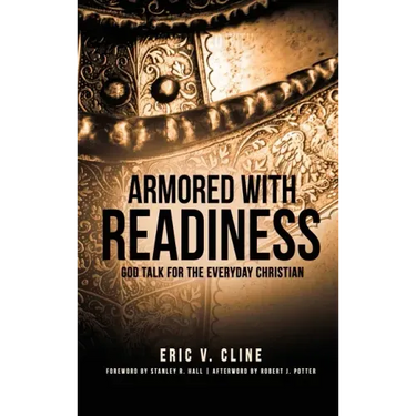 Armored With Readiness: God Talk for the Everyday Christian