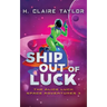 Ship Out of Luck