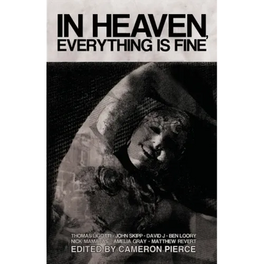 In Heaven, Everything Is Fine: Fiction Inspired by David Lynch