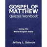 Gospel of Matthew Quizzes Workbook: Using the World English Bible
