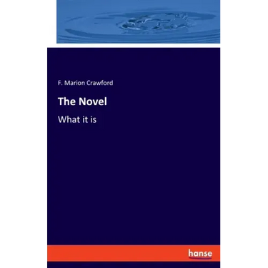 The Novel: What it is