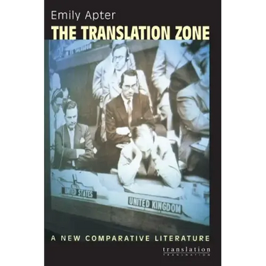 The Translation Zone: A New Comparative Literature