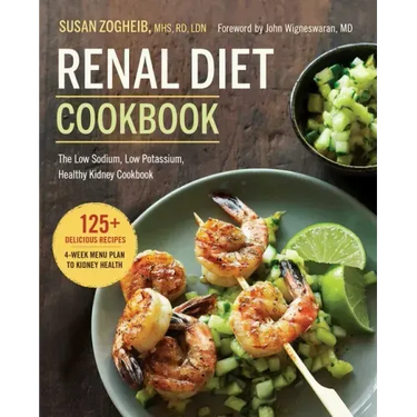 Renal Diet Cookbook: The Low Sodium, Low Potassium, Healthy Kidney Cookbook