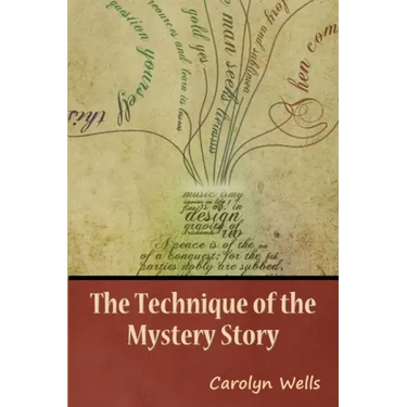 The Technique of the Mystery Story