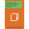 A Handbook For Operators Of Gridley Multiple Spindle Automatic Screw Machines