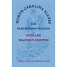 North Carolina Slaves and Free Persons of Color: Hyde and Beaufort Counties