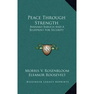 Peace Through Strength: Bernard Baruch and a Blueprint for Security