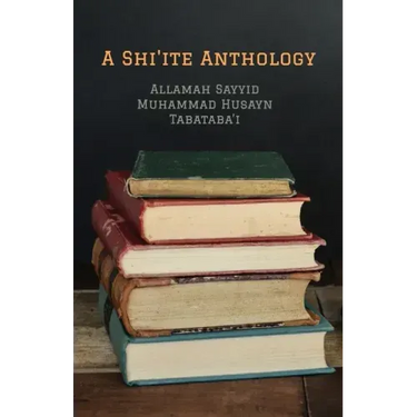 A Shi'ite Anthology