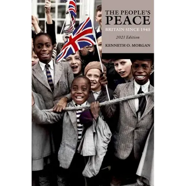 The People's Peace: Britain Since 1945