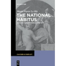 The National Habitus: Ways of Feeling French, 1789-1870