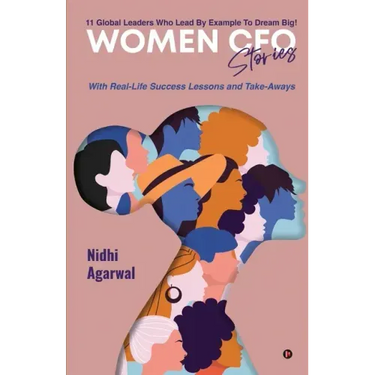 Women CFO Stories: 11 Global Leaders Who Lead By Example To Dream Big!