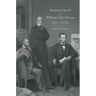 Abraham Lincoln and William Cullen Bryant: Their Civil War
