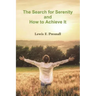 The Search for Serenity and How to Achieve It