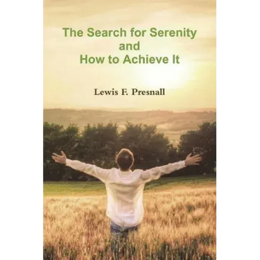 The Search for Serenity and How to Achieve It