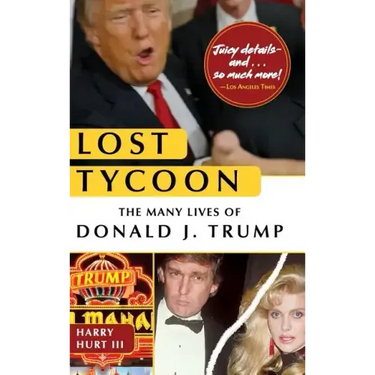 Lost Tycoon: The Many Lives of Donald J. Trump