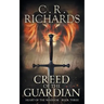 Creed of The Guardian: Heart of The Warrior - Book Three