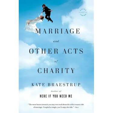 Marriage and Other Acts of Charity