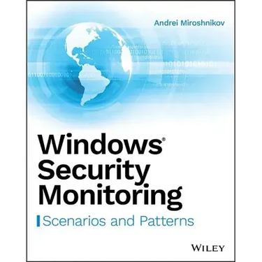 Windows Security Monitoring: Scenarios and Patterns
