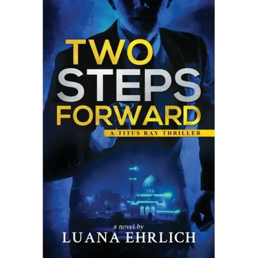 Two Steps Forward: A Titus Ray Thriller