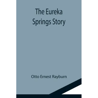 The Eureka Springs Story