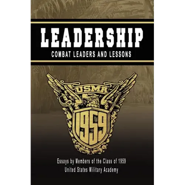 Leadership: Combat Leaders and Lessons