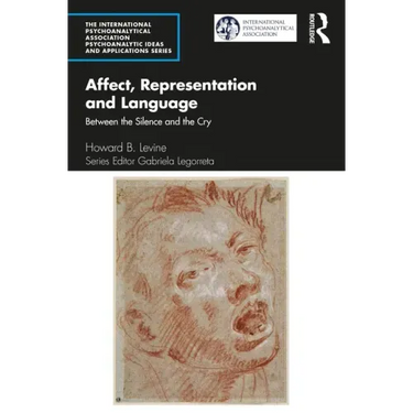 Affect, Representation and Language: Between the Silence and the Cry