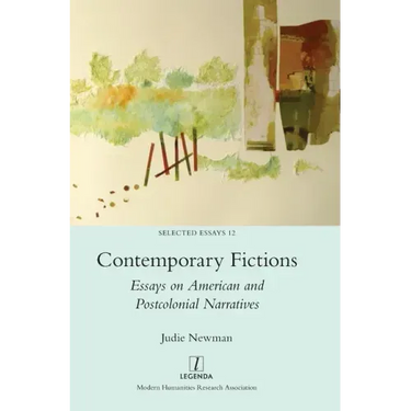 Contemporary Fictions: Essays on American and Postcolonial Narratives