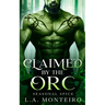 Claimed by the Orc