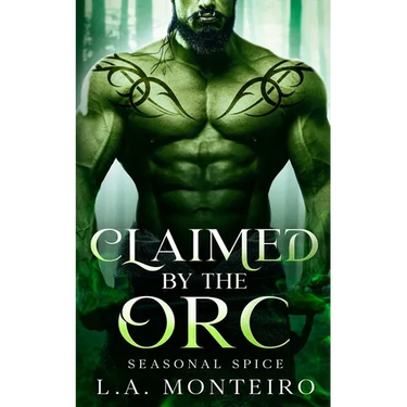 Claimed by the Orc