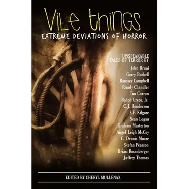 Vile Things: Extreme Deviations of Horror