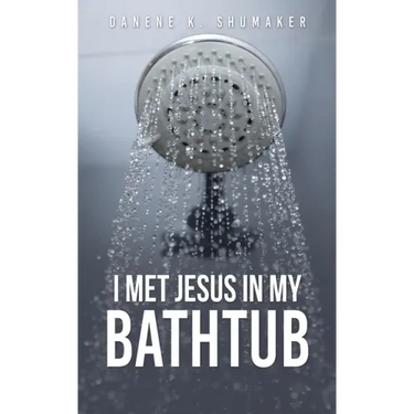 I Met Jesus in My Bathtub