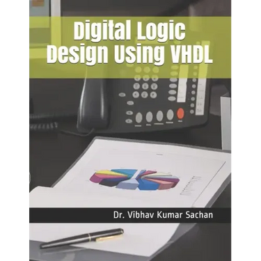 Digital Logic Design Using VHDL