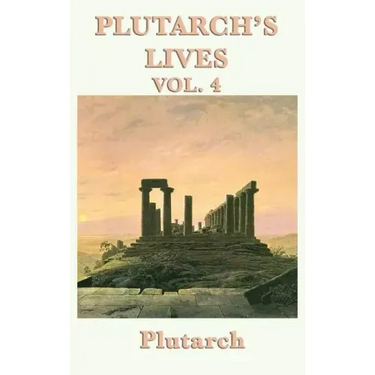 Plutarch's Lives Vol. 4