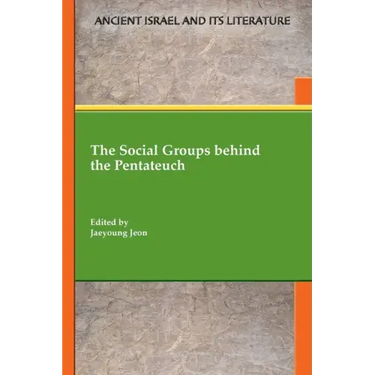 The Social Groups behind the Pentateuch