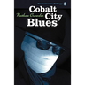Cobalt City Blues